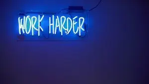 Work harder