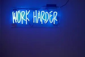 work harder
